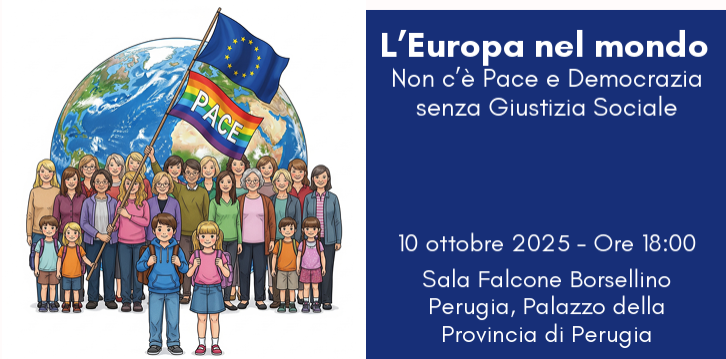 L' Europa nel mondo: non c'è pace e democrazia senza giustizia sociale